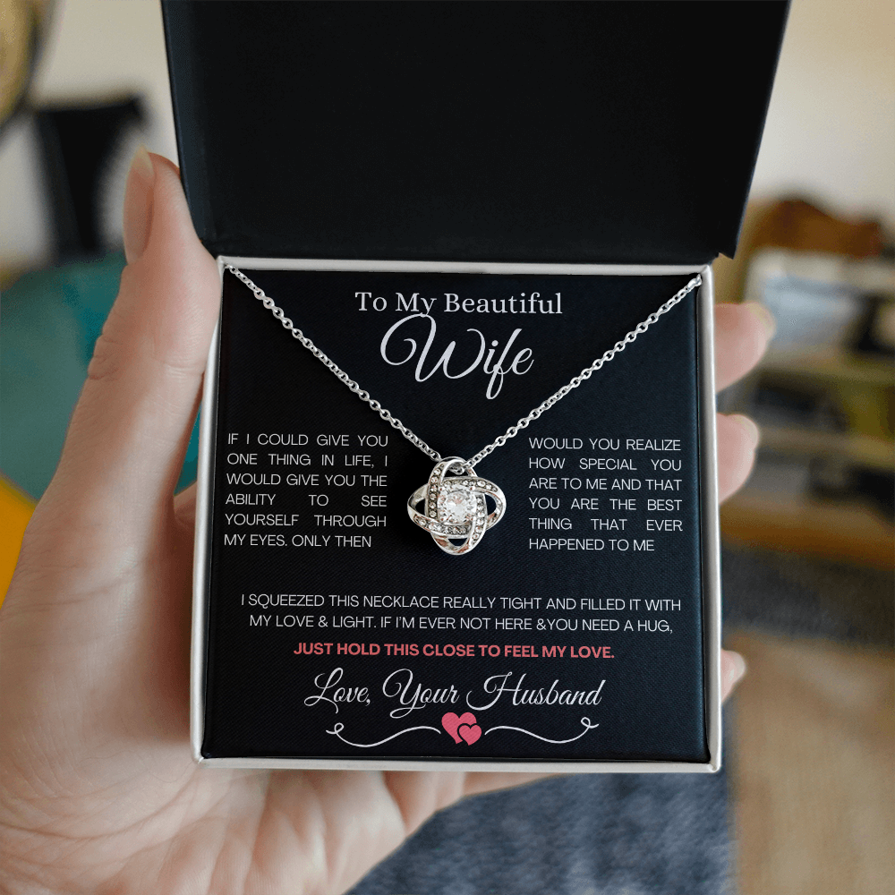 From Husband to Wife- Love Knot Necklace / To My Beautiful Wife / Gift For Wife